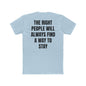 The Right People Stay Crew Tee