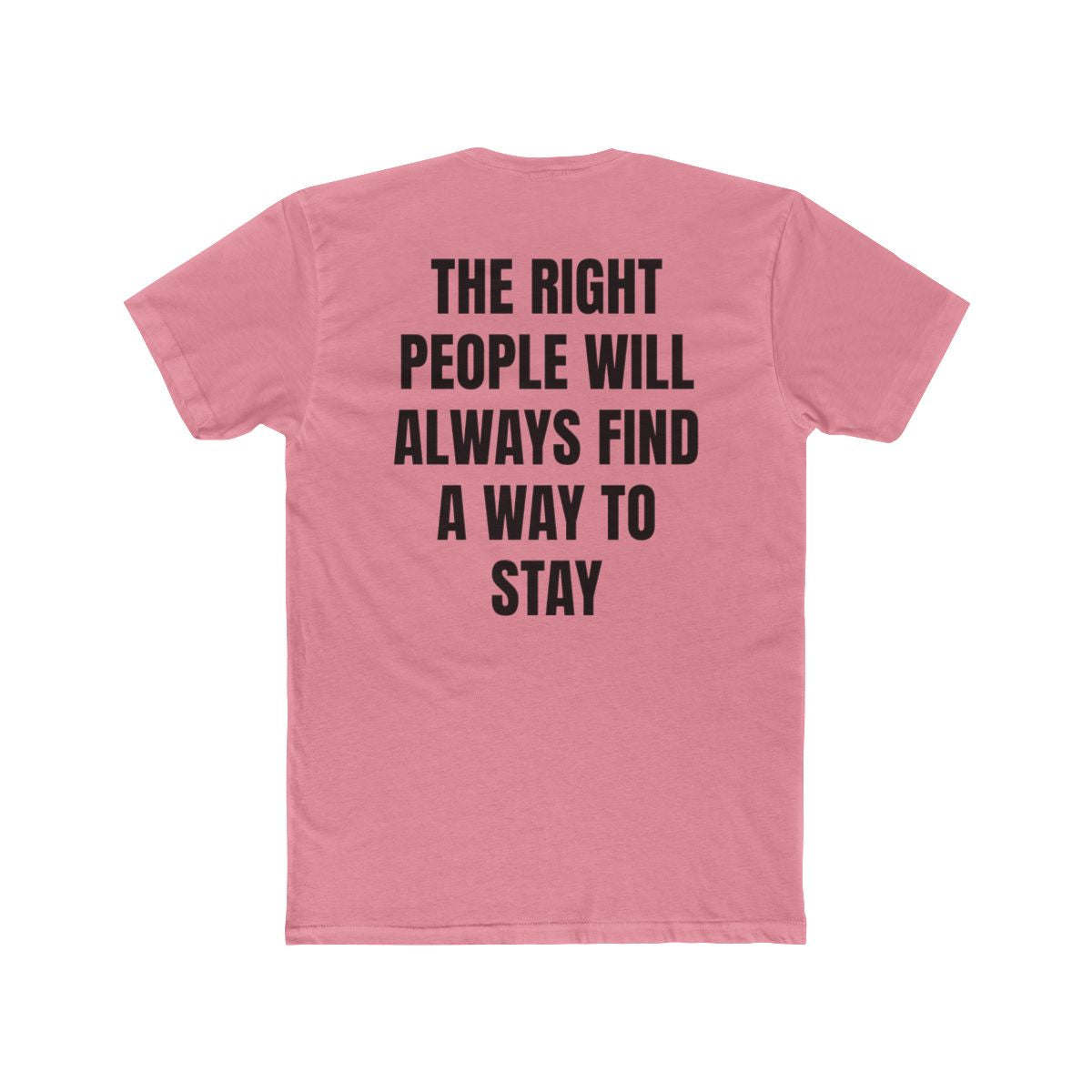 The Right People Stay Crew Tee