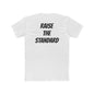 Raise The Standard Crew Tee