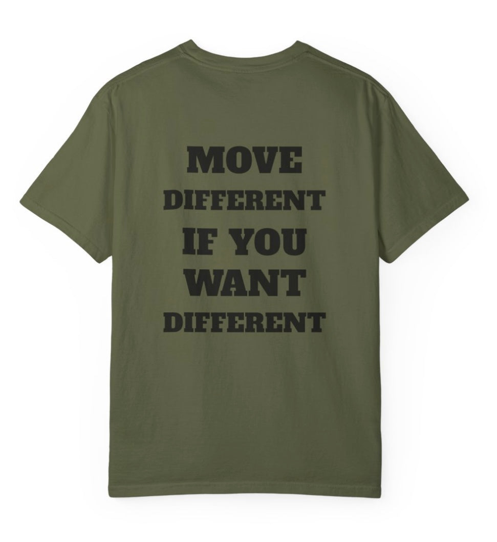 Move Different If You Want Different T Shirt