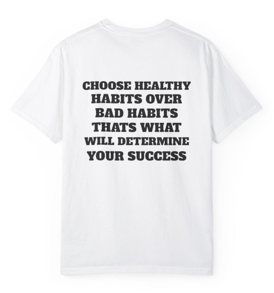 Choose Healthy Habits T Shirt