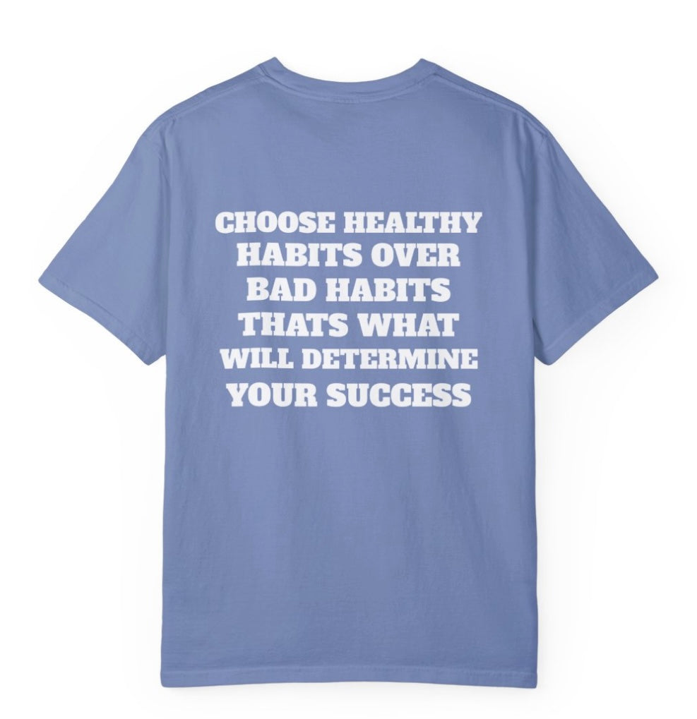 Choose Healthy Habits T Shirt