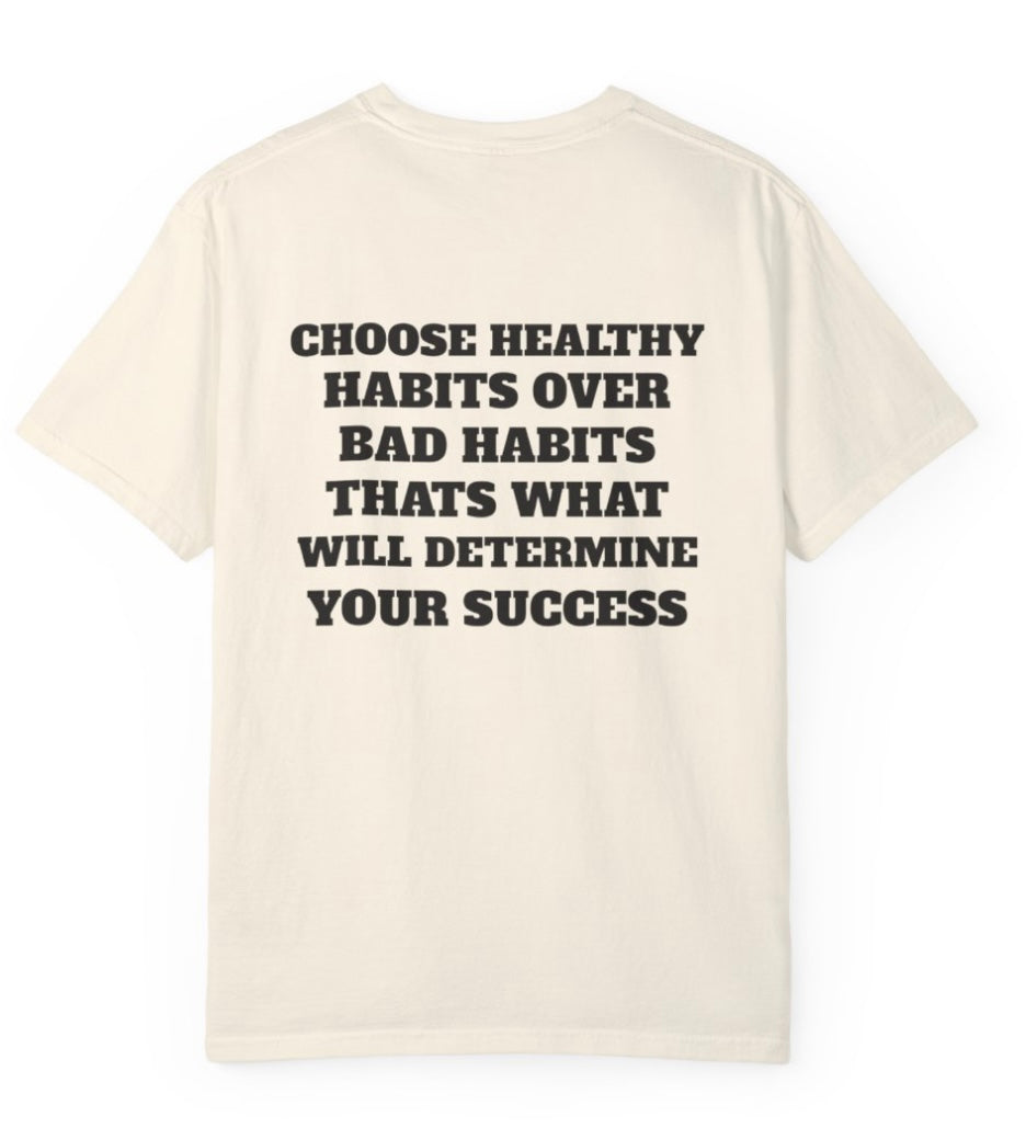 Choose Healthy Habits T Shirt