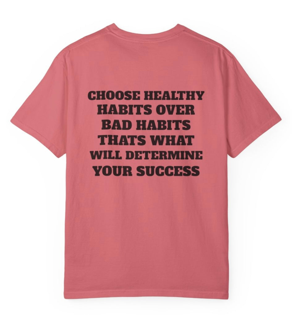 Choose Healthy Habits T Shirt