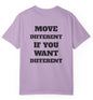 Move Different If You Want Different T Shirt