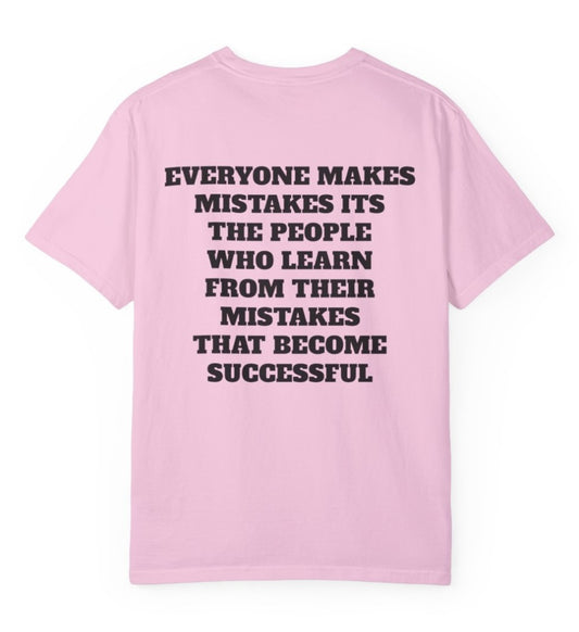 Everyone Makes Mistakes T Shirt