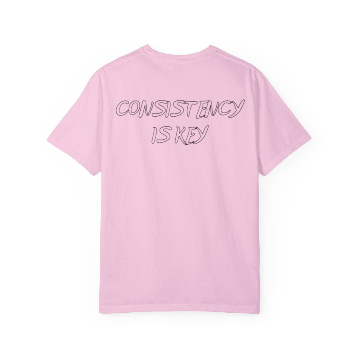 Consistency Is Key T Shirt