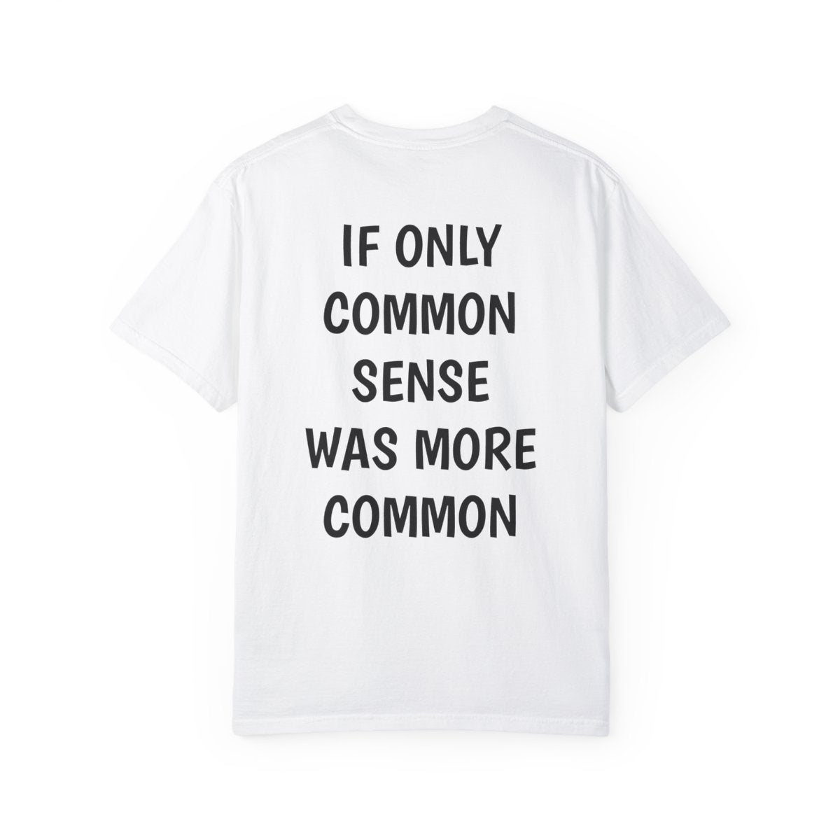 Common Sense T Shirt