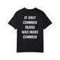 Common Sense T Shirt