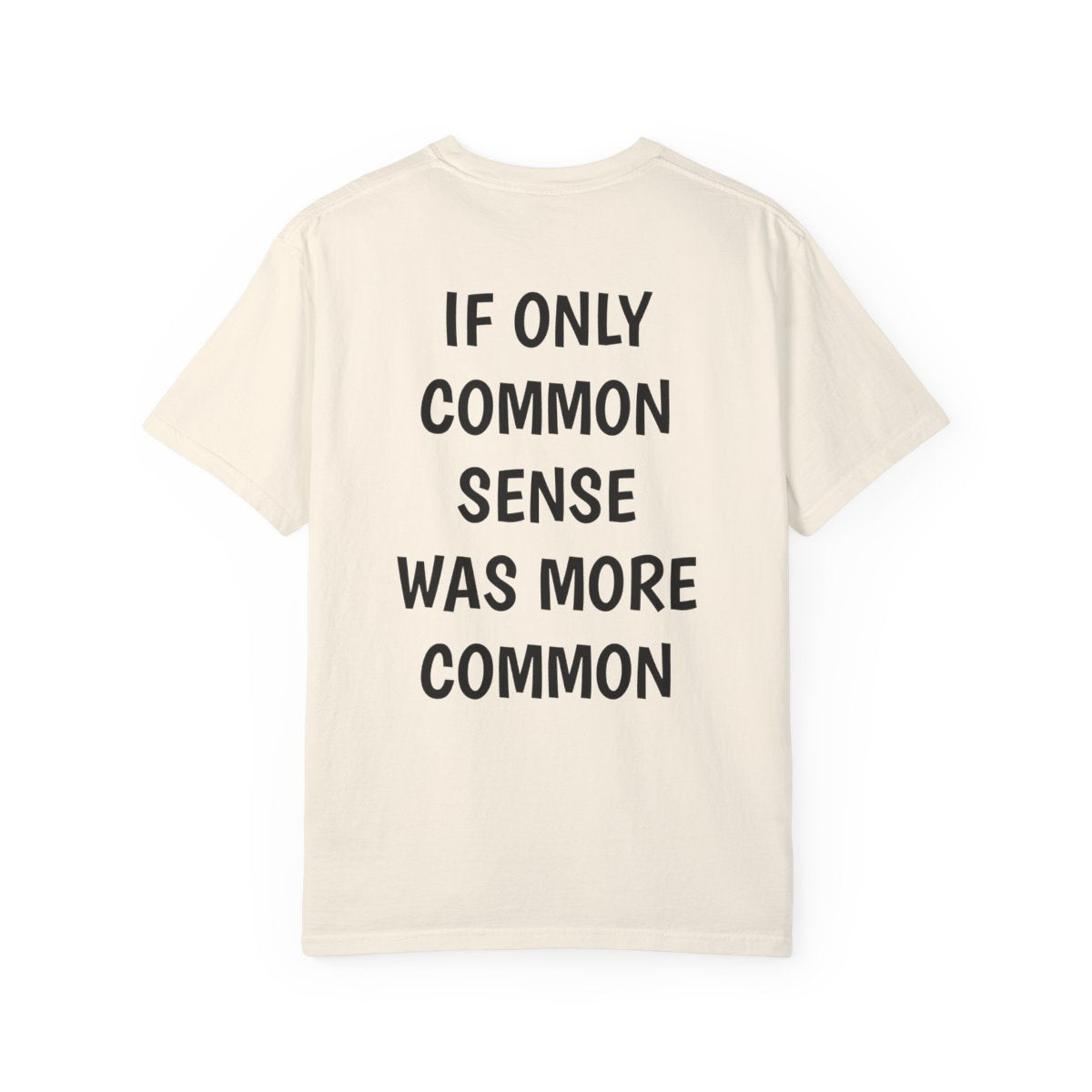 Common Sense T Shirt