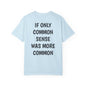 Common Sense T Shirt