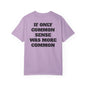 Common Sense T Shirt