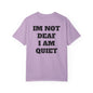 I'm Not Deaf I Am Quiet T Shirt