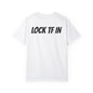 LOCK TF IN T Shirt